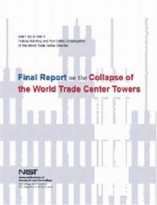 Správa NIST je oficiálnou správou o páde WTC. Analýzou samotného mechanizmu a priebehu kolapsu sa vôbec nezaoberala. Ponúka len popis jeho inicializácie, ktorý je navyše dokázateľne nesprávny.